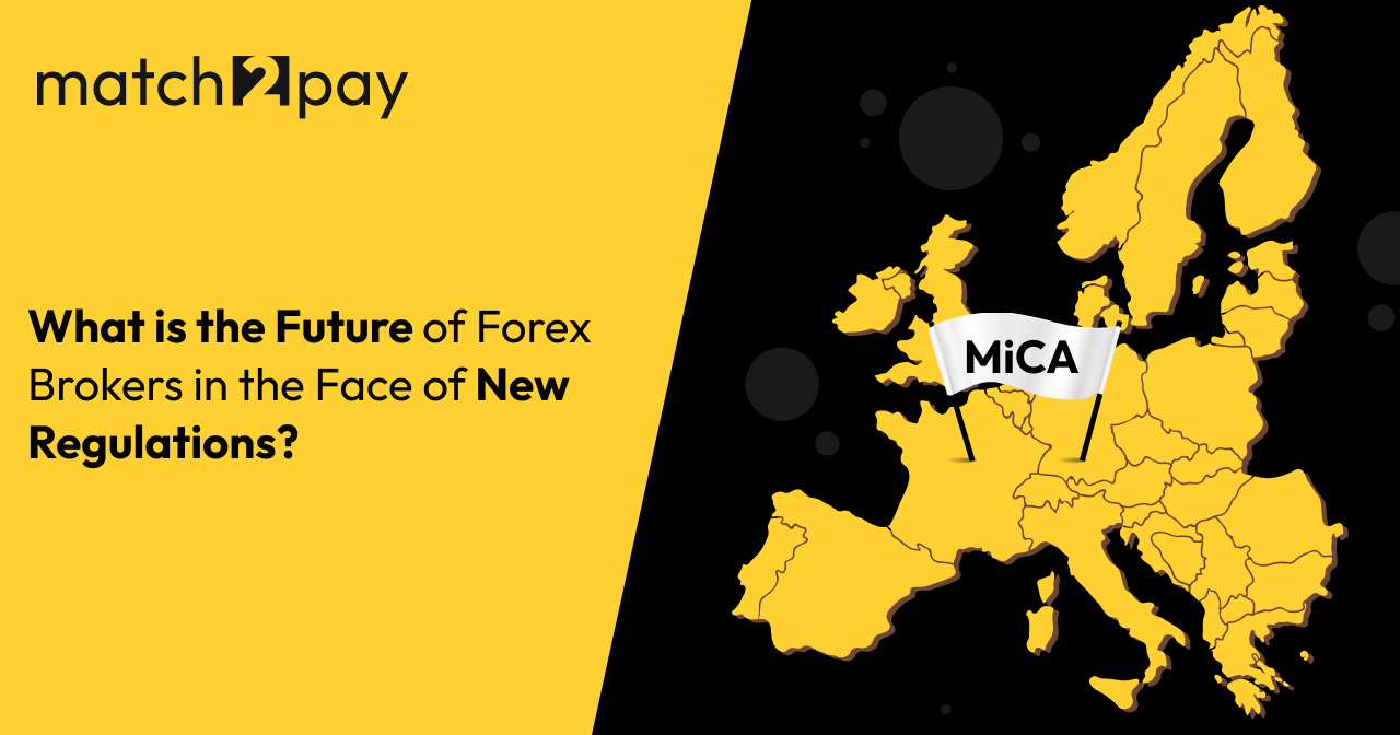 MiCA: What is the Future of Forex Brokers in the Face of New Regulations?