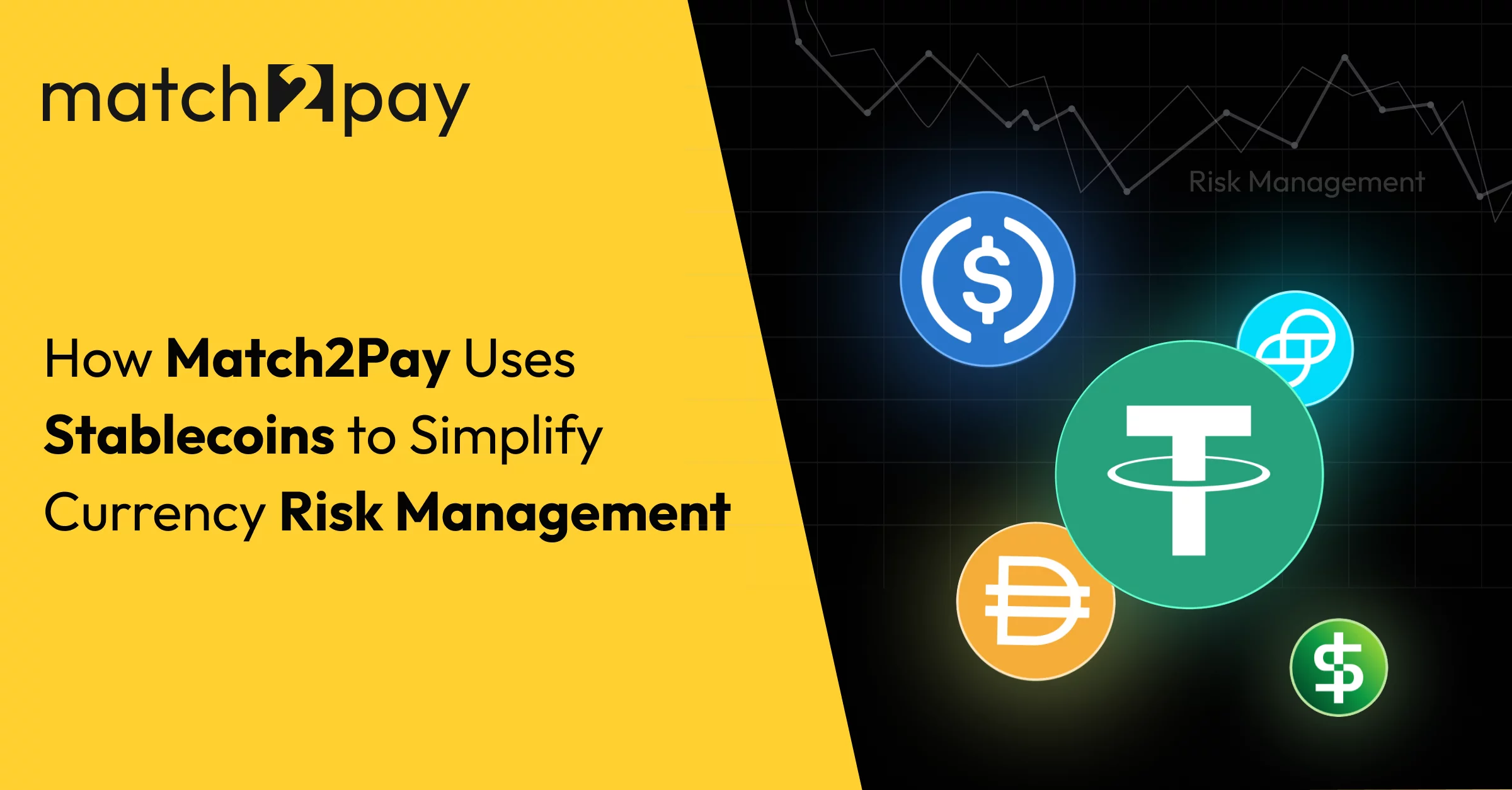 How Match2Pay Uses Stablecoins to Simplify Currency Risk Management