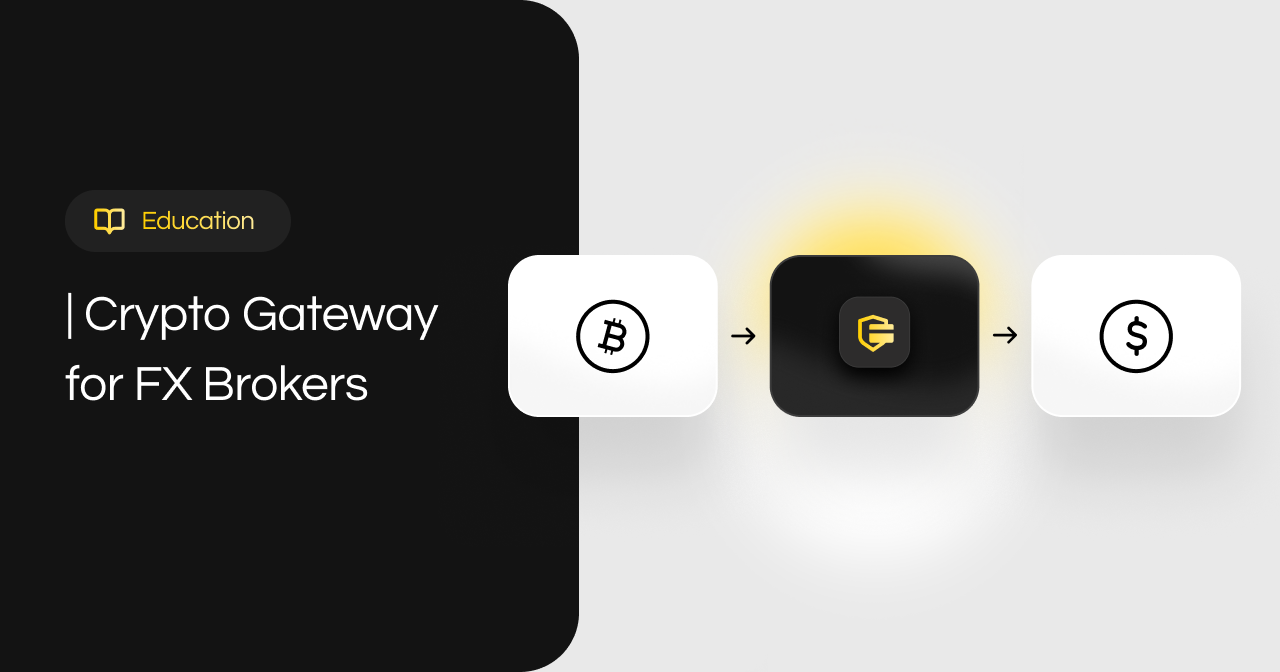 Why FX Brokers Need a Crypto Payment Gateway in 2026
