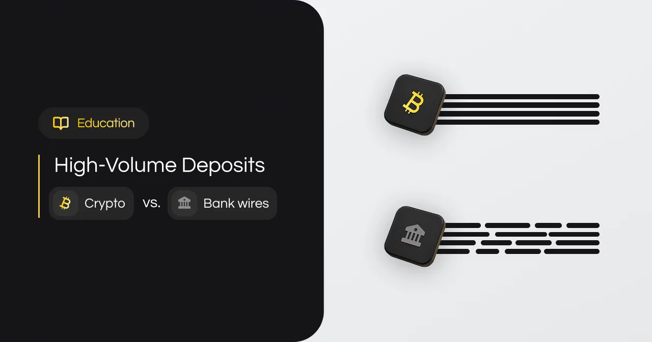 Handling High-Volume Deposits: Crypto vs. Bank Wires 