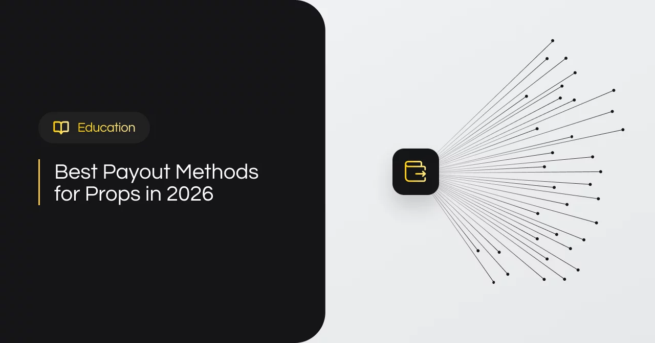 Best Payout Methods for Prop Trading Firms in 2026 
