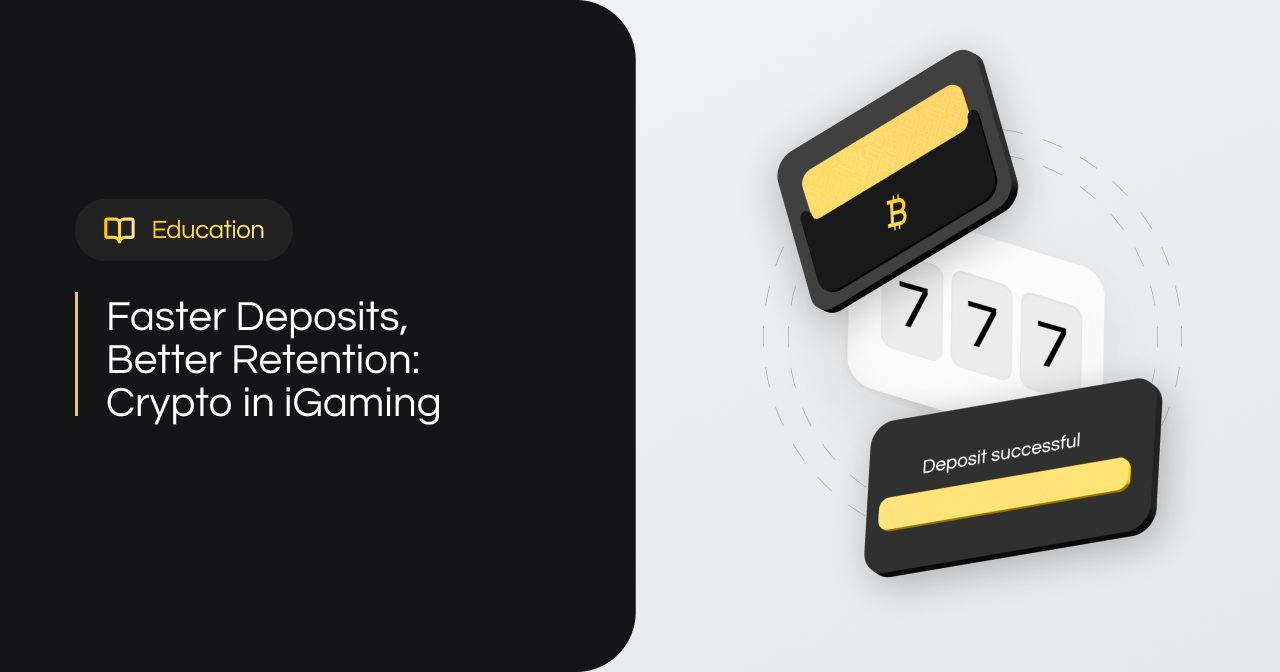 Faster Deposits, Better Retention: Crypto in iGaming