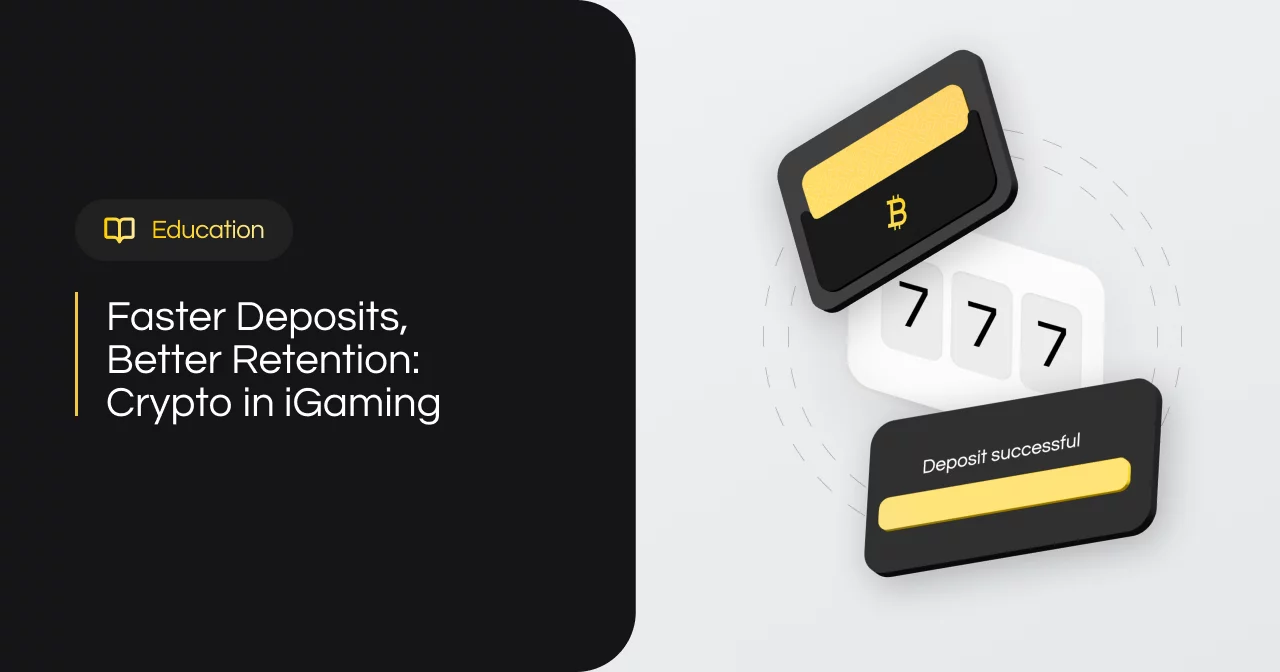 Faster Deposits, Better Retention: Crypto in iGaming